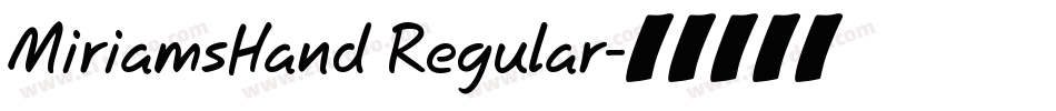 MiriamsHand Regular字体转换